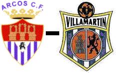 ARCOS C.F. - U.D. VILLAMARTIN EL PARTIDAZO DE LA JORNADA